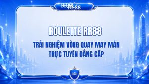Roulette RR88 – Luật Chơi Và Cách Tham Gia